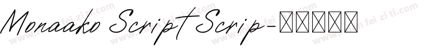Monaako Script Scrip字体转换